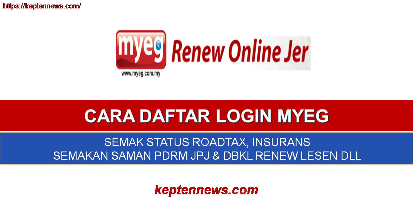 Cara Daftar Login MyEG:Check Status Roadtax, Semak Saman Renew Lesen