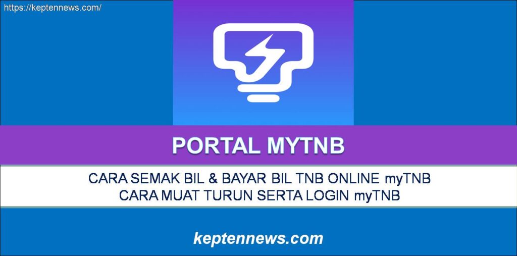 myTNB: Semak & Bayar Bil TNB Online Melalui myTNB