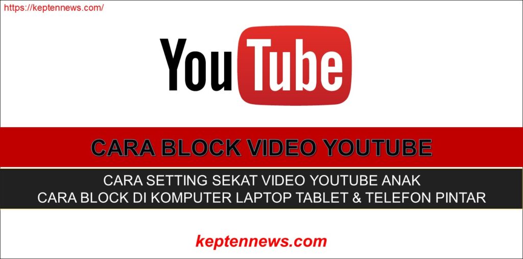 Cara Block Video Youtube:Setting Sekat Video Youtube Anak