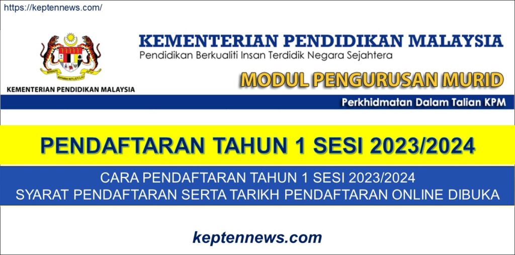 Pendaftaran Tahun 1 Sesi 2023/2024 KPM Online (public.moe.gov.my)
