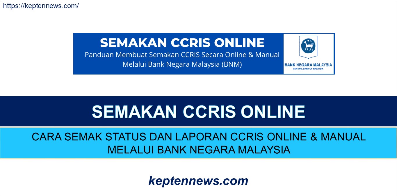 Semakan CCRIS Online:Semak Online & Manual Melalui Bank Negara