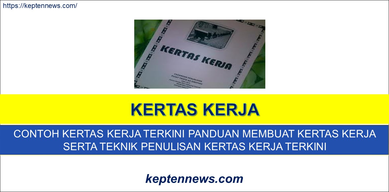 Kertas Kerja:Contoh / Format Terkini & Cara Tulis