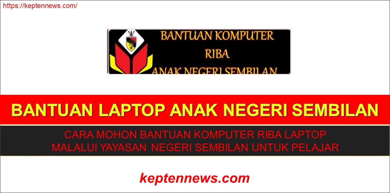 Bantuan Laptop Yayasan Negeri Sembilan 2022