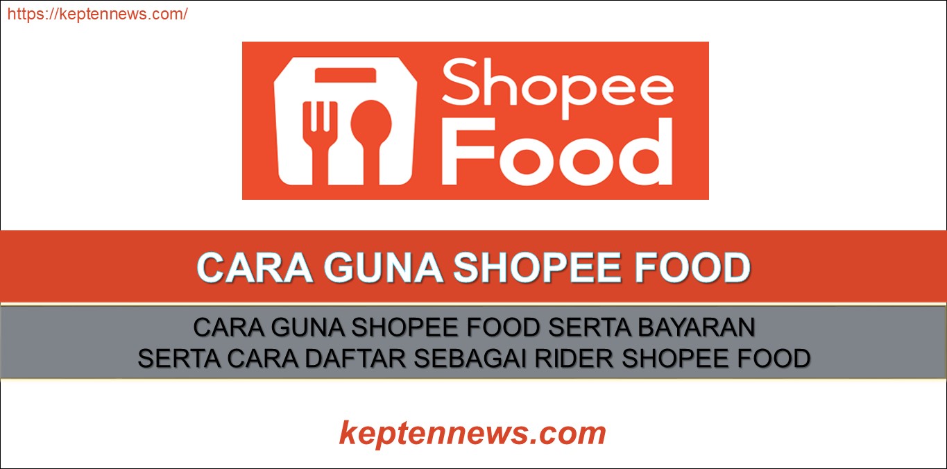 Cara Guna Shopee Food & Daftar Rider Shopee Food