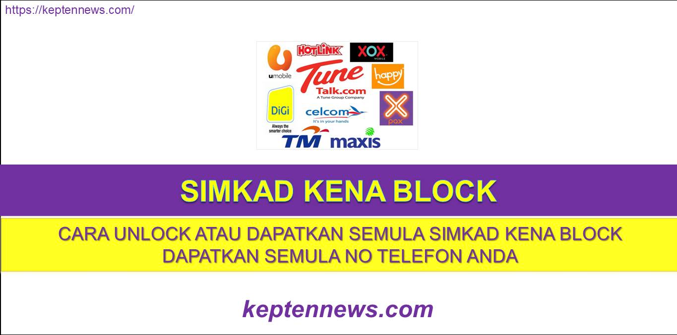 Simkad Kena Block(Celcom Maxis Digi TuneTalk One XOX Yes4G)Cara Unlock Semula