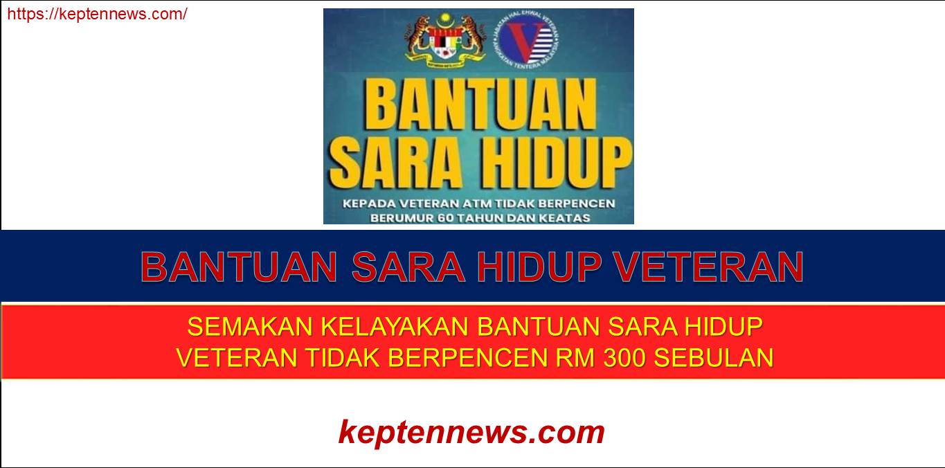 Bantuan Sara Hidup Veteran (BSH) RM300 Sebulan