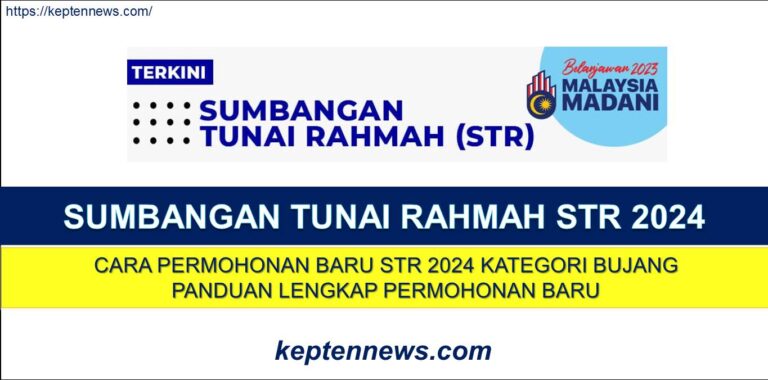 Permohonan Baru STR Kategori Bujang 2024 - Keptennews.com