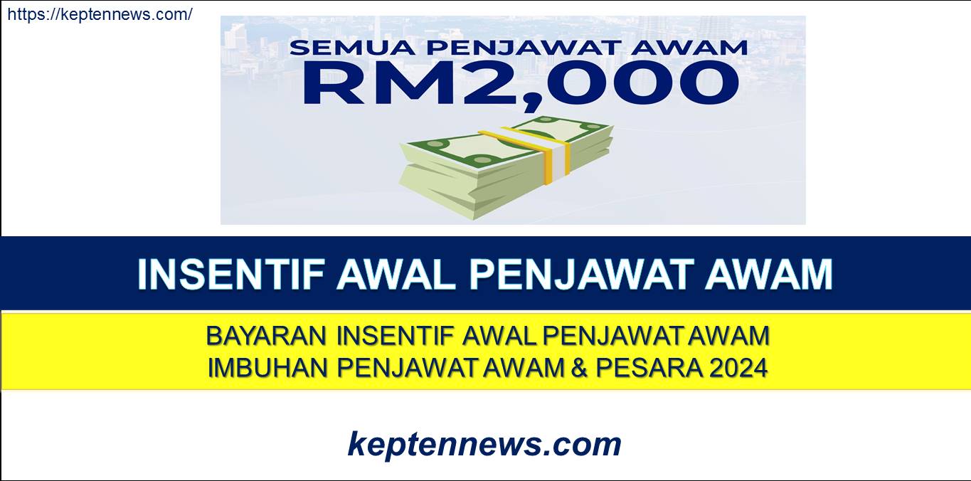Bayaran Insentif Awal Penjawat Awam RM2000